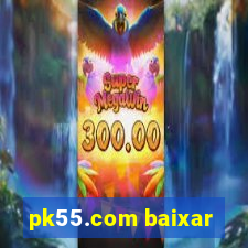 pk55.com baixar